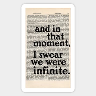 and in that moment, i swear we were infinite Sticker